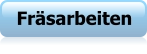 Fräsarbeiten